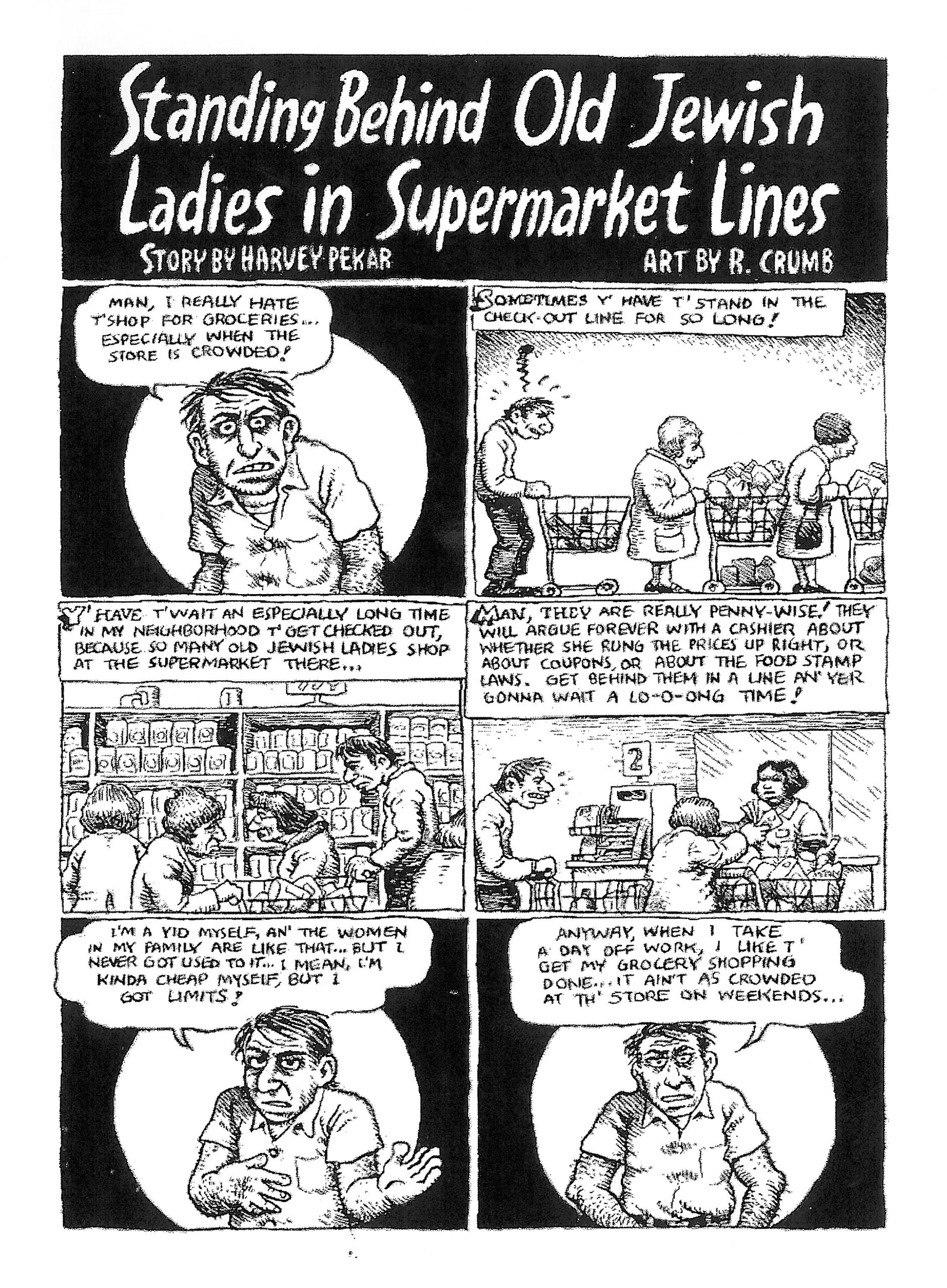 Comic book page split into six panels featuring a man facing the viewer in several panels and the rest with him in line at the supermarket, and English text describing waiting behind Jewish ladies at the supermarket. Comic book page split into six panels featuring a man facing the viewer in several panels and the rest with him in line at the supermarket, and English text describing waiting behind Jewish ladies at the supermarket.